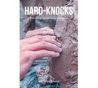 HARD-KNOCKS: A Memoir of Transformative Experiences