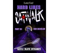 HARD LINES - Catwalk 07 - Der Schüler: Gay(l) Slave Dynamics