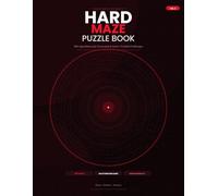 Hard Maze Puzzle Book for Adults: 300 Challenging Mazes with Solutions - Algorithmically Generated and Solver-Verified Brain Training Activity Book (Volume 3)