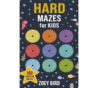 Hard Mazes For Kids: 100 Maze Games | 6 * 9 Book Size | Grate for kids | Solutions on next page
