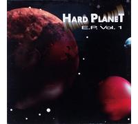 Hard Planet: Hard Planet E.P. Vol. 1 [12" Maxi]