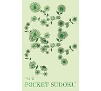 Hard Pocket Sudoku Puzzle Book for Adults & Seniors: Hard Difficulty Mini Sudoku Puzzles | Travel Size 5x8 Inches, 110 Pages | 50+ Challenging Brain ... | Perfect for Travelling & On the Go!