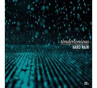 Tenderlonious Hard Rain (CD) Album