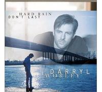 Hard Rain Don't Last by Worley, Darryl (2000) Audio CD