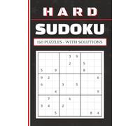 HARD SUDOKU: 150 Hard Sudoku Puzzles for Adults with Solutions