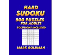 Hard Sudoku: 500 Puzzles for Adults | Solutions Included