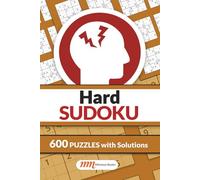 Hard Sudoku: 600 Puzzles with Solutions | Hard Sudoku Book for Adults | 6x9 Travel Size