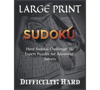 Hard Sudoku Challenge: 36 Expert Puzzles for Advanced Solvers