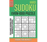 Hard Sudoku Even-Odd Puzzle Book for Adults: 250 Hard Sudoku For Advanced Players