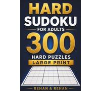 Hard Sudoku for Adults: 300 Hard Puzzles | Large Print