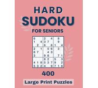 Hard Sudoku for Adults & Seniors | 400 Large Print Puzzles: Serious sudoku challenge for focus and mental strength