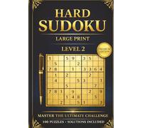 Hard Sudoku for Adults & Seniors | Large Print | Level 2 |: 100 Challenging Sudoku Puzzles with Solutions | Brain Games to Improve Focus, Memory & ... Format for Relaxation & Mental Training