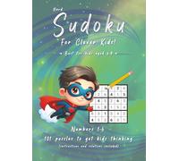 Hard Sudoku for Clever Kids: 101 hard puzzles for kids aged 6-9
