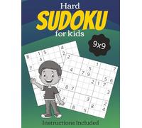 Hard Sudoku for Kids: Sudoku Puzzles with Easy to Read Print, 9x9 grids | Learn to Play with Instructions Included | 8.5x11 Inches, 111 pages | 146 Puzzles | Solutions Included