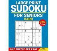 Hard Sudoku for Seniors: One Large-Print Puzzle per Page, with Solutions - 2026 Edition
