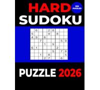 Hard Sudoku Puzzle 2026: 300 Expert-Level Logic Challenges with Full Solutions | Large Print 8.5 x 11