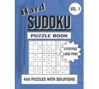 Hard Sudoku Puzzle Book: 400 Challenging Puzzles with Solutions | Large Print; Perfect for Adults, Seniors, and Teens - Vol. 1