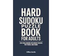 Hard Sudoku Puzzle Book for Adults: 200 Challenging 9x9 Brain Teasers for Travel and Home, Compact 5x8 Size for Hours of Mind-Sharpening Fun