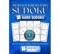 Hard Sudoku Puzzle Book for Adults: 400 Challenging Sudoku Puzzles with Complete Solutions | Train Your Brain, Improve Focus & Logic Skills