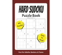 HARD SUDOKU Puzzle Book: Hard Sudoku for Adults, Senior, & Teens | 90+ Challenging Puzzles, Easy to Read Print, 6" x 9" Stress Free Fun!