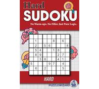 Hard Sudoku: Puzzle Book: Hard Sudoku Puzzles for the Mind That Wants a Challenge | Solve these Sudoku Cases | 6x9 inches, 110 pages | 50+ Pages | Solutions Incuded