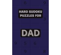 HARD SUDOKU PUZZLES FOR DAD: Sudoku Puzzle book | Gift for Dad | Activity book | 6 X 9 inches | 80 puzzles