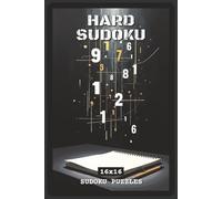 Hard Sudoku Puzzles: Sudoku Puzzles with Easy to Read about Logic, Focus, and Brain Training | 6x9 inches, 120 pages | 16x16 Grids - Gift for Advanced Solvers, Puzzle Lovers, and Logical Thinkers