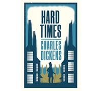 Hard Times: Charles Dickens