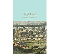 Hard Times (Macmillan Collector's Library) by Dickens, Charles
