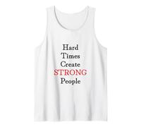 Hard Times Create Strong People Canotta