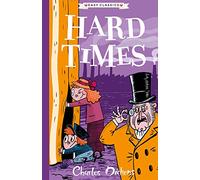 HARD TIMES: The Charles Dickens Children's Collection (Easy Classics)