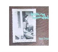 Hard Times - Walking Wounded (Audio cd)