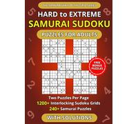 Hard to Extreme Samurai Sudoku Puzzles for Adults - Two Puzzles Per Page: 240+ Expert-Level Samurai Puzzles with 1200+ Sudoku Grids | Compact Layout Edition