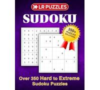 Hard to Extreme Sudoku Puzzles - Volume 2: Over 350 Very Difficult Brain Challenges for Adults with Complete Solutions