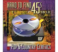Hard To Find 45's On Cd - Pop & Country Classics