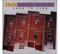 Hard to Find - Old Brick House