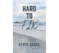Hard to Fix: A slow burn small town romance: 1