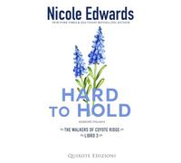 Hard to hold - Edizione Italiana