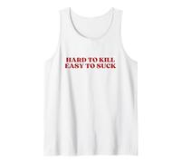 Hard To Kill Easy To Suck Y2k Aesthetic Trendy Canotta