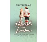 Hard to Love: College Romance mit Protector · Enemies to Lovers · Hockey Romance