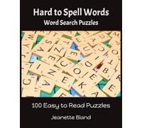 Hard to Spell Words Wor Search Puzzles: Word Searches with Easy to Read Print Focused on Words That Are Hard to Spell | 8 x 10 Inches, 100 puzzles
