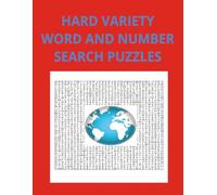 Hard Variety Word and Number Search Puzzles: 50 Large Puzzles including fun Variations