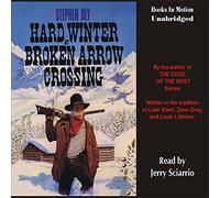 Hard Winter At Broken Arrow Crossing by Stephen Bly, (Stuart Brannon Series, Book 1) from Books In Motion.com