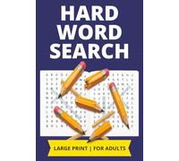Hard Word Search for Adults: 100 Large Print Puzzles | 2000 Hard to Find Words