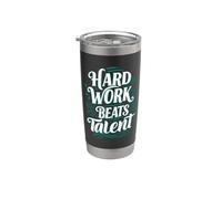 Hard work beats talent Inspirational Motivation Typography Bicchiere termico in acciaio inox doppia parete