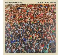 Hard Working Americans We're All in This Together (CD) Album