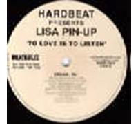 Hardbeat Pres Lisa Pin Up - Hardbeat Pres Lisa Pin Up - To Love Is To Listen - [12"]