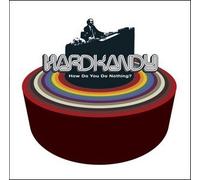Hardcandy - Hardkandy "How Do You Do Nothing" C