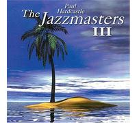 Paul Hardcastle - Jazzmasters, Vol. 3