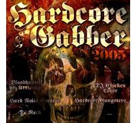 Hardcore and Gabber 2005